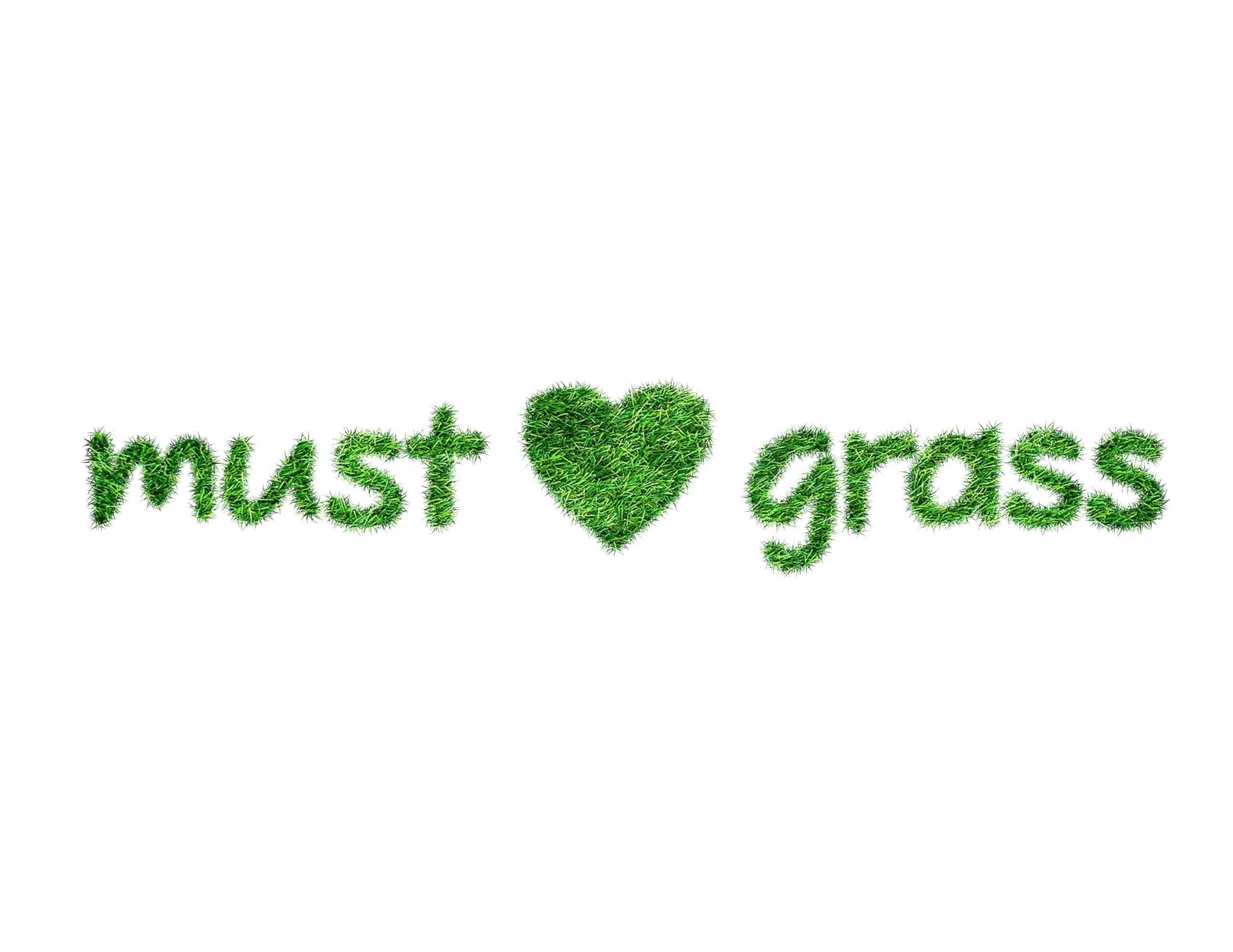 Must Love Grass